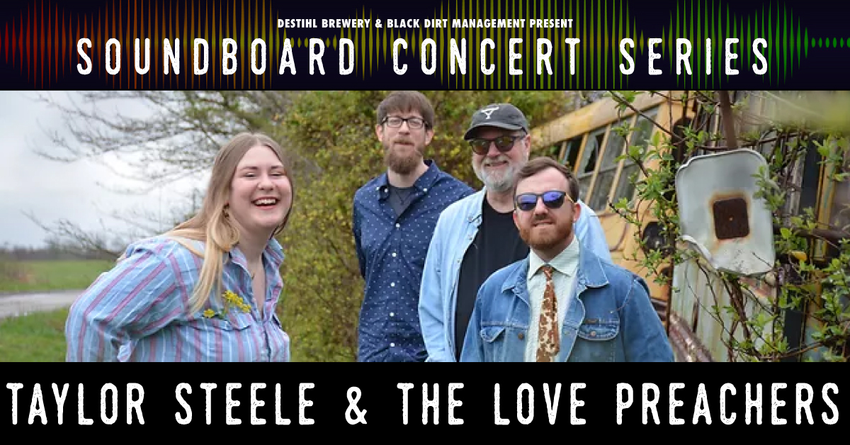 Soundboard Concert Series: Taylor Steel & The Love Preachers