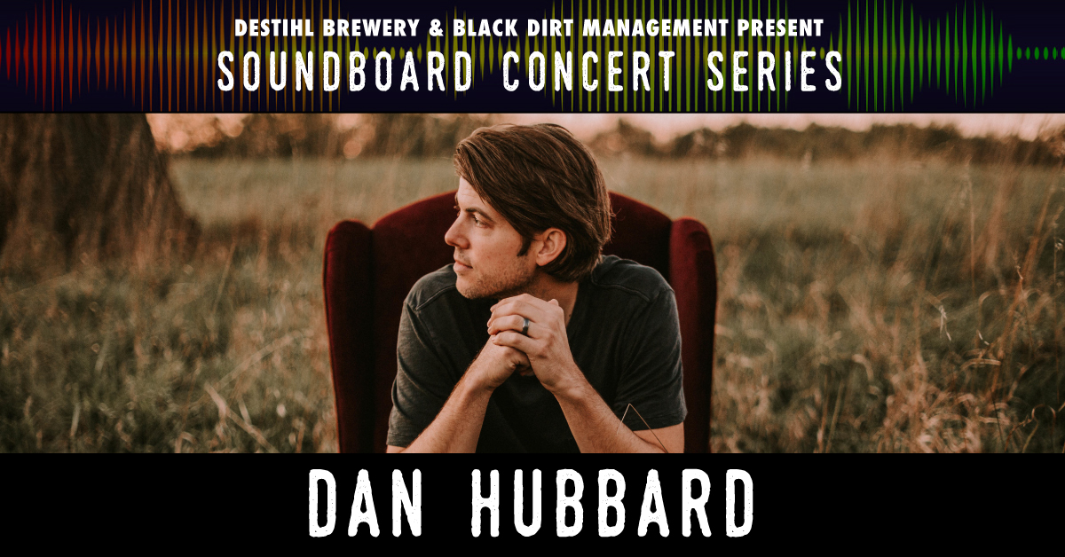 Soundboard Concert Series: Dan Hubbard