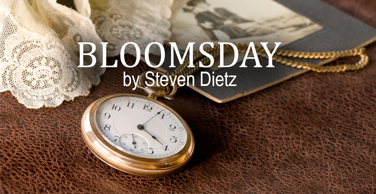 BLOOMSDAY, a drama by Steven Dietz