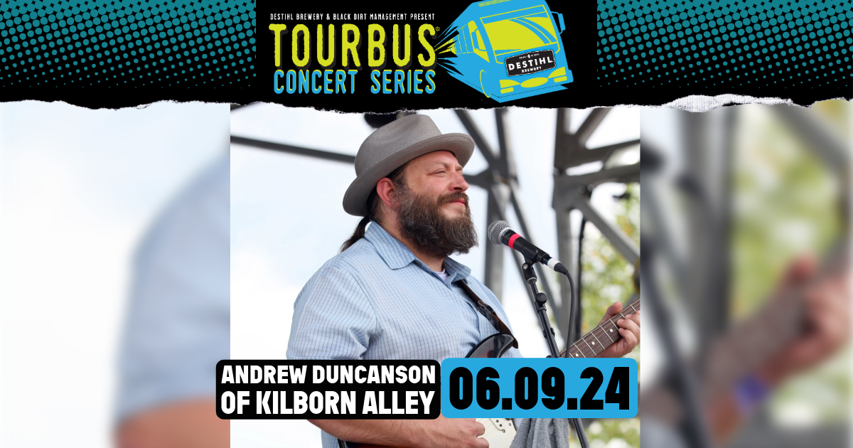 TourBus Concert Series: Andrew Duncanson of Kilborn Alley