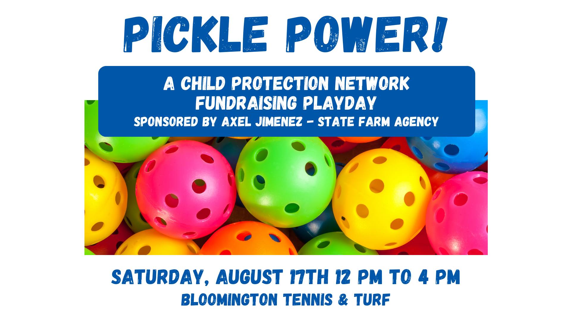 Pickle Power: A CPN Fundraising Playday - sponsored by Axel Jimenez State Farm Agency!