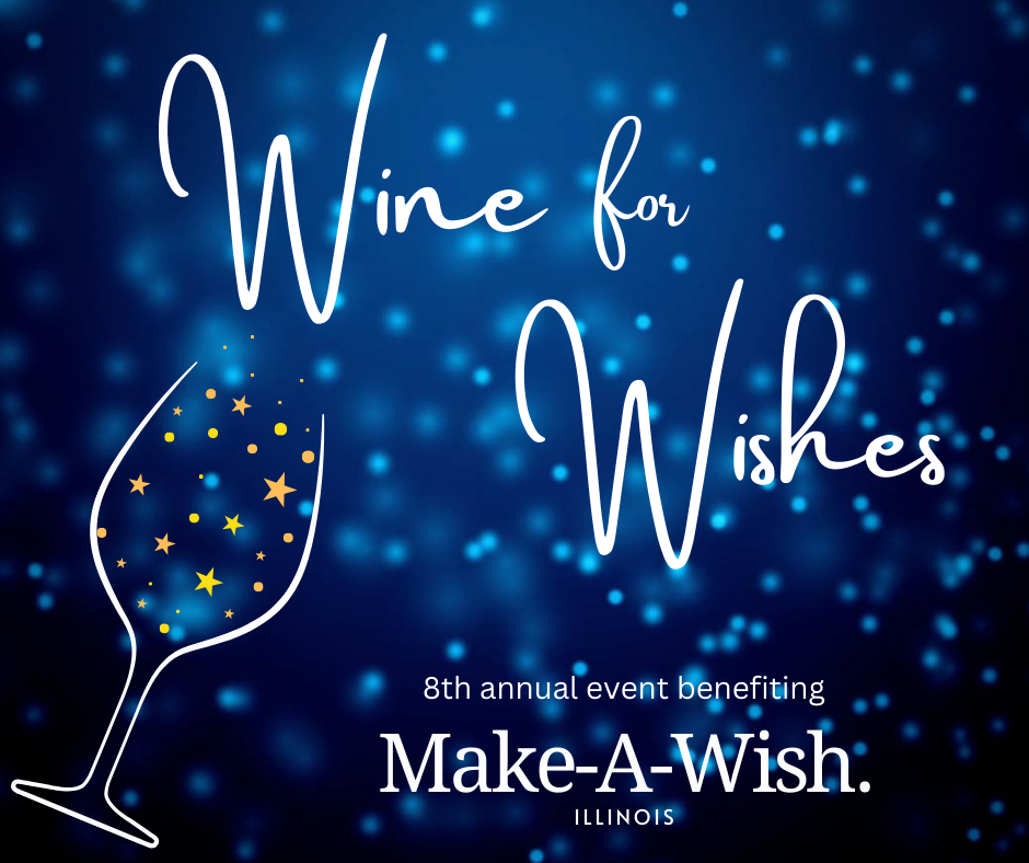 Wine for Wishes benefiting Make-a-Wish Illinois