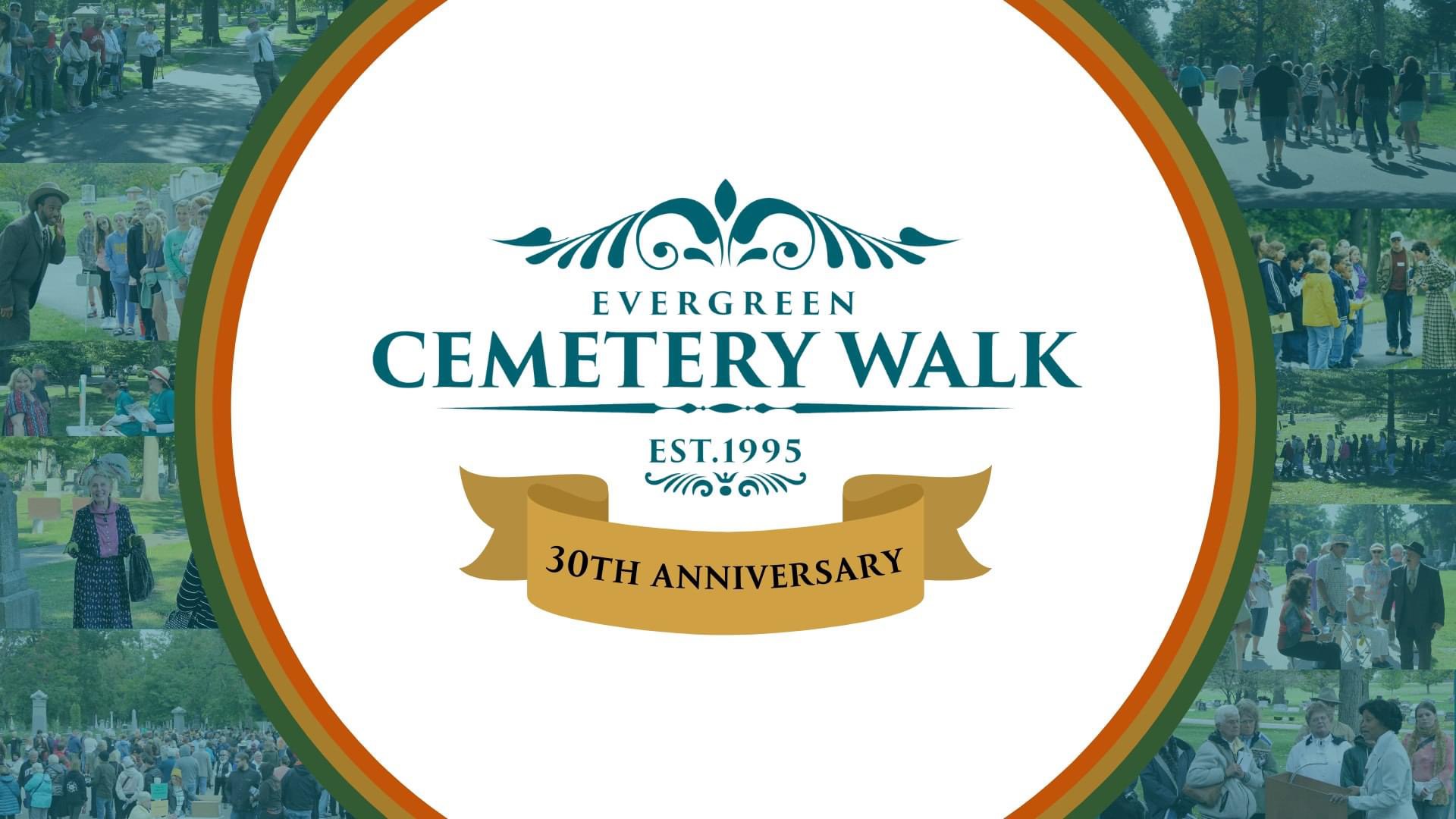 30th Anniversary Evergreen Cemetery Walk