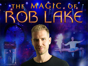 The Magic Of Rob Lake