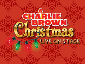 A Charlie Brown Christmas: Live On Stage