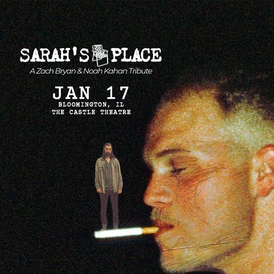 Sarah's Place: A Zach Bryan & Noah Kahan Tribute Band at The Castle Theatre