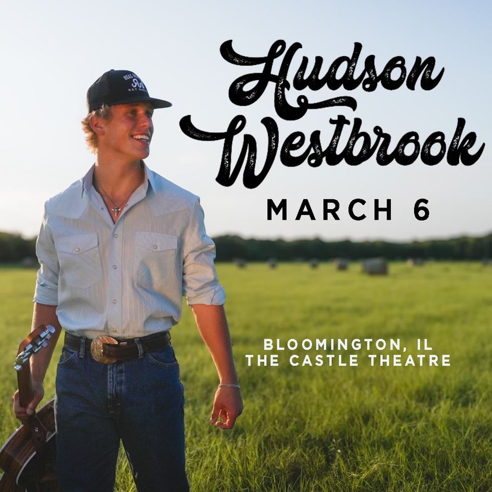 Hudson Westbrook live at The Castle Theatre