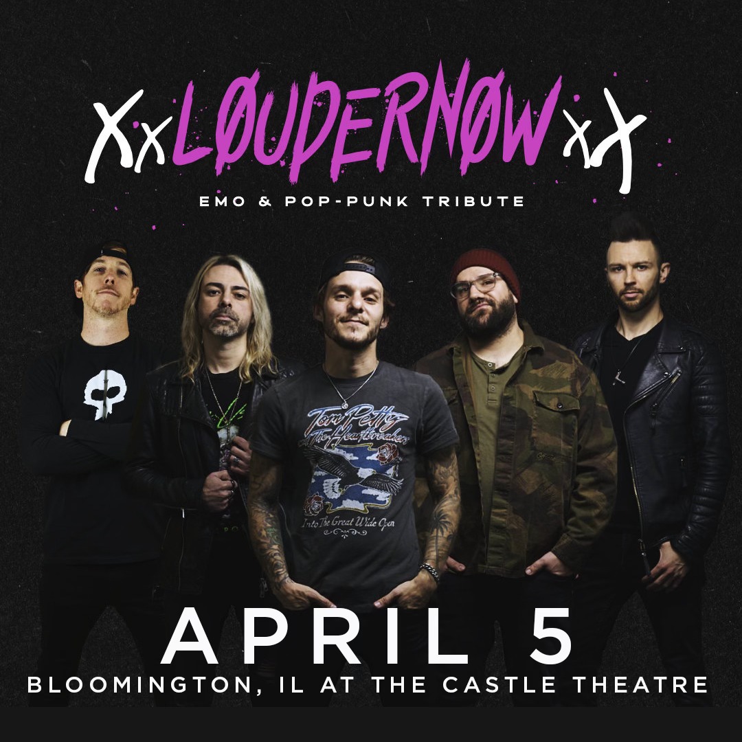 LOUDERNOW: Emo & Pop-Punk Tribute Band at The Castle Theatre