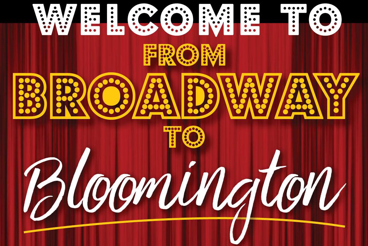 Broadway to Bloomington